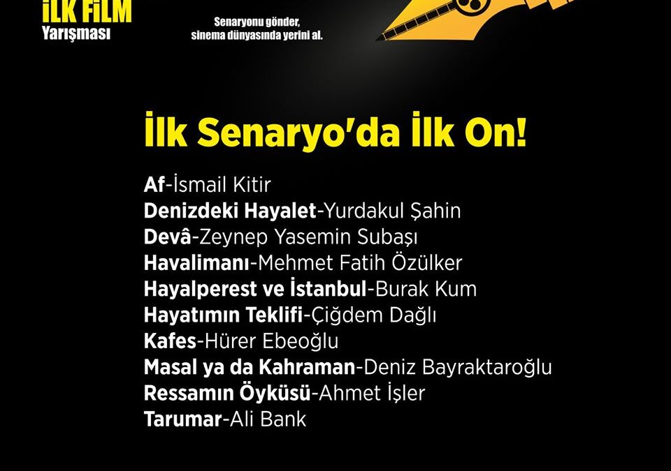 İlk Senaryo’da İlk On